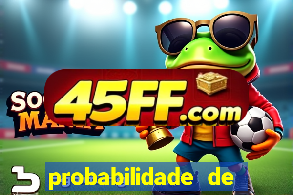 probabilidade de jogos de futebol